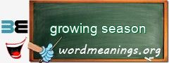 WordMeaning blackboard for growing season
